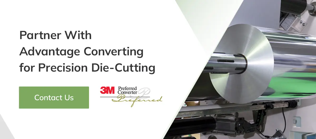 03 Partner With Advantage Converting for Precision Die Cutting